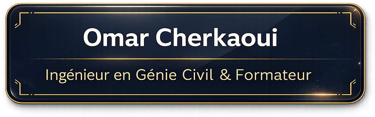 Omar Cherkaoui — Ingénieur en Génie Civil & Formateur